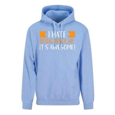 I Hate Being Bipolar It’s Awesome Gift Unisex Surf Hoodie