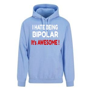 I Hate Being Bipolar It's Awesome ! Cute Gift Unisex Surf Hoodie