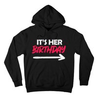 It's Her Birthday Hoodie