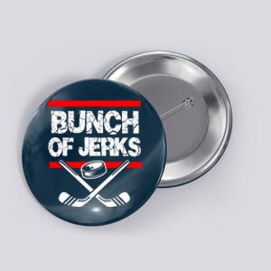 Ice Hockey Bunch Of Jerks Button