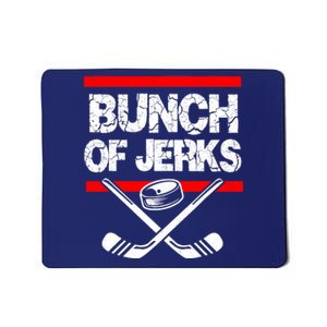 Ice Hockey Bunch Of Jerks Mousepad