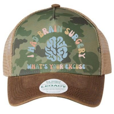 I Had Brain Surgery Whats Your Excuse Brain Cancer Support Legacy Tie Dye Trucker Hat