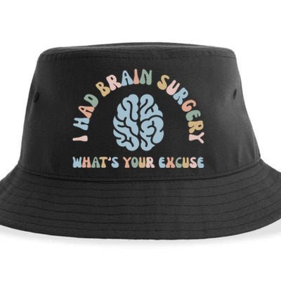 I Had Brain Surgery Whats Your Excuse Brain Cancer Support Sustainable Bucket Hat