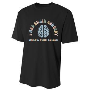 I Had Brain Surgery Whats Your Excuse Brain Cancer Support Performance Sprint T-Shirt