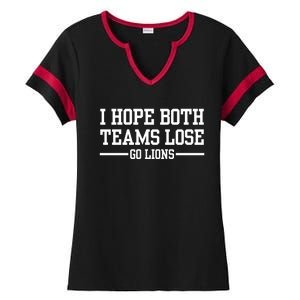 I Hope Both Teams Lose Go Lions Ladies Halftime Notch Neck Tee