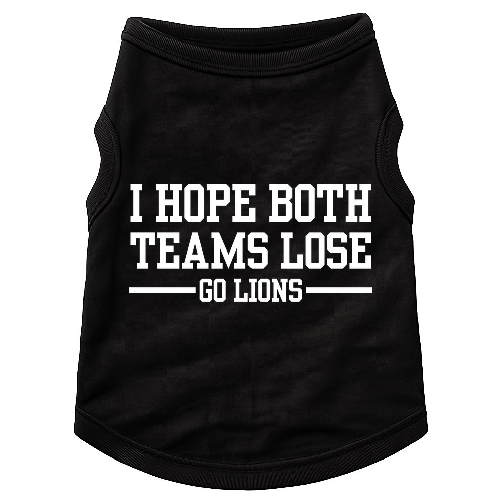 I Hope Both Teams Lose Go Lions Doggie Tank