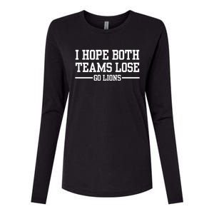 I Hope Both Teams Lose Go Lions Womens Cotton Relaxed Long Sleeve T-Shirt