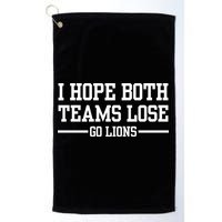 I Hope Both Teams Lose Go Lions Golf Towel