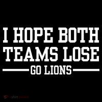 I Hope Both Teams Lose Go Lions Wool Snapback Cap
