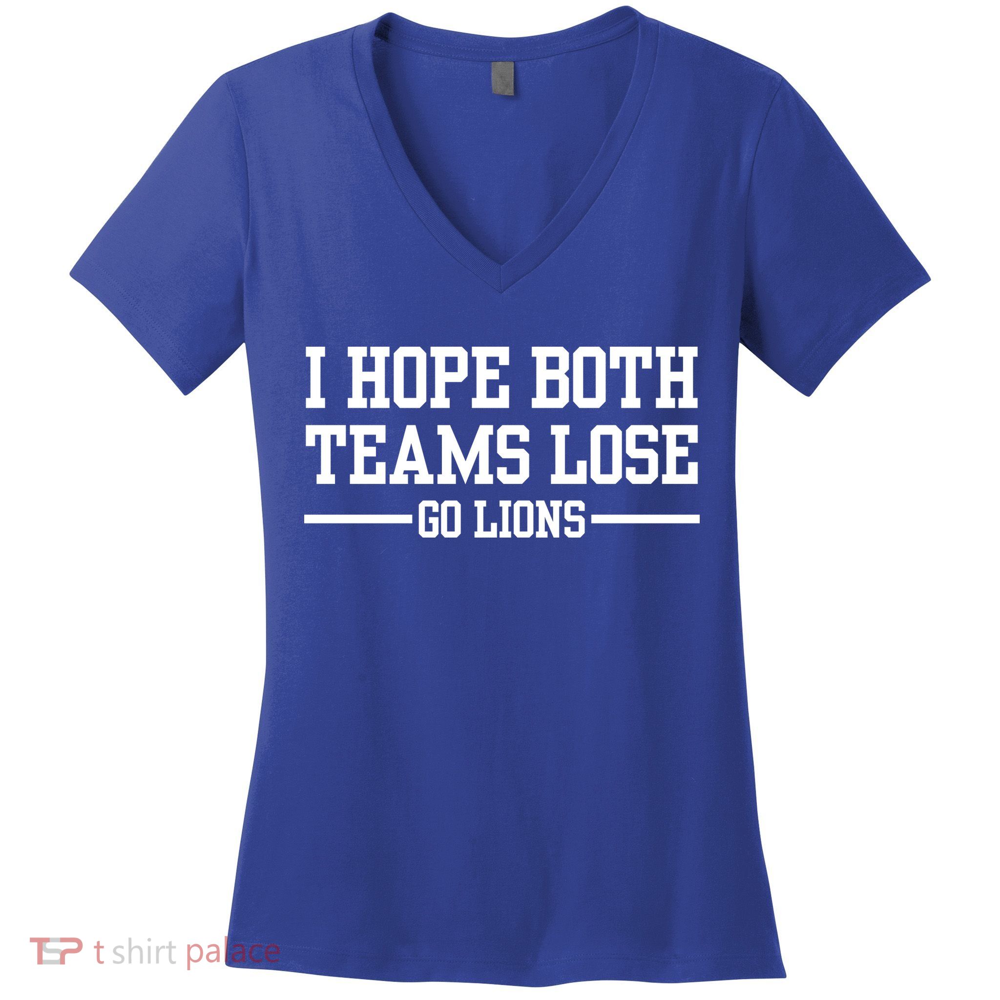 I Hope Both Teams Lose Go Lions Women's V-Neck T-Shirt