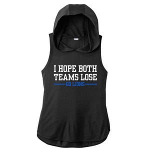 I Hope Both Teams Lose Go Lions Funny Sports Ladies PosiCharge Tri-Blend Wicking Draft Hoodie Tank