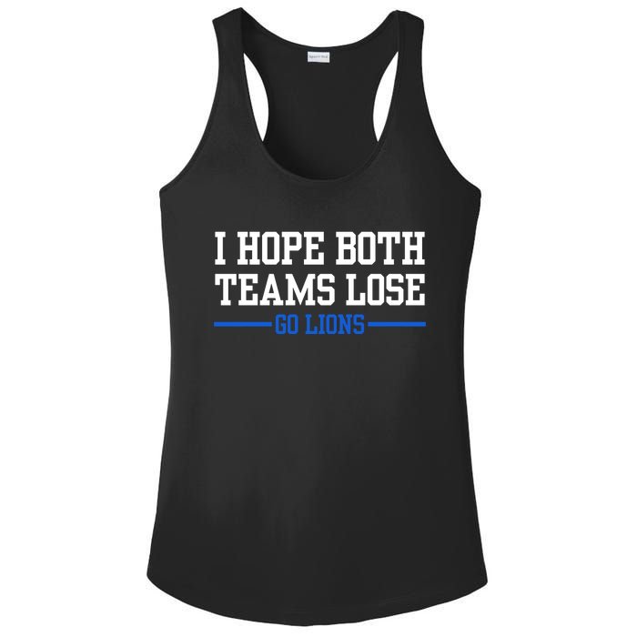 I Hope Both Teams Lose Go Lions Funny Sports Ladies PosiCharge Competitor Racerback Tank