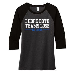 I Hope Both Teams Lose Go Lions Funny Sports Women's Tri-Blend 3/4-Sleeve Raglan Shirt