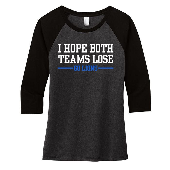 I Hope Both Teams Lose Go Lions Funny Sports Women's Tri-Blend 3/4-Sleeve Raglan Shirt