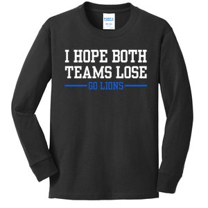 I Hope Both Teams Lose Go Lions Funny Sports Kids Long Sleeve Shirt