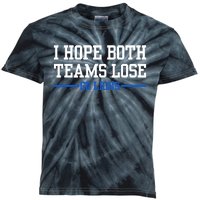 I Hope Both Teams Lose Go Lions Funny Sports Kids Tie-Dye T-Shirt