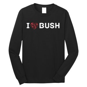 I Heart Bush Awesome I Love Bush Long Sleeve Shirt