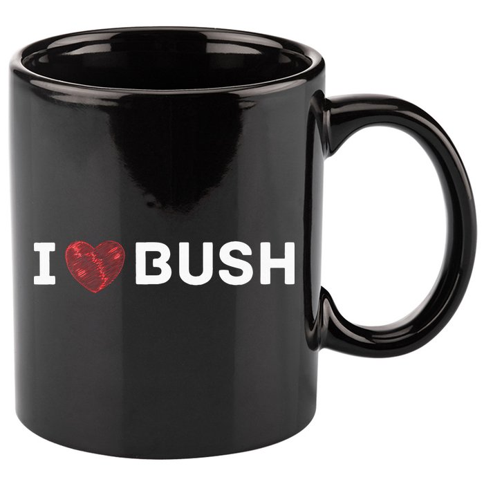 I Heart Bush Awesome I Love Bush 11oz C Handle Ceramic Mug