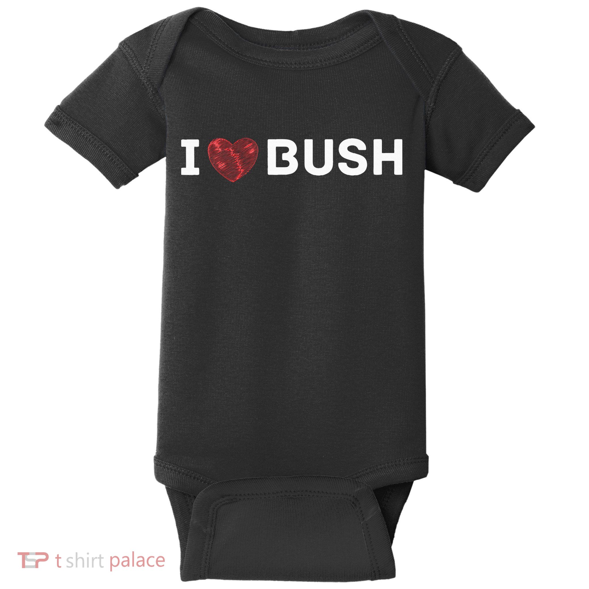 I Heart Bush Awesome I Love Bush Baby Bodysuit