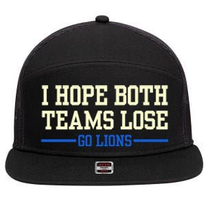 I Hope Both Teams Lose Go Lions Funny Sports 7 Panel Mesh Trucker Snapback Hat