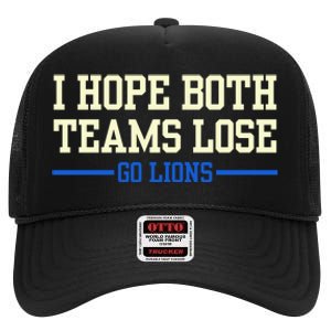 I Hope Both Teams Lose Go Lions Funny Sports High Crown Mesh Back Trucker Hat