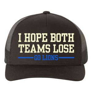 I Hope Both Teams Lose Go Lions Funny Sports Yupoong Adult 5-Panel Trucker Hat