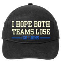 I Hope Both Teams Lose Go Lions Funny Sports 7-Panel Snapback Hat