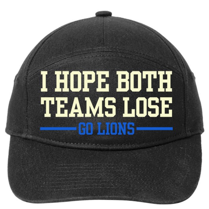 I Hope Both Teams Lose Go Lions Funny Sports 7-Panel Snapback Hat