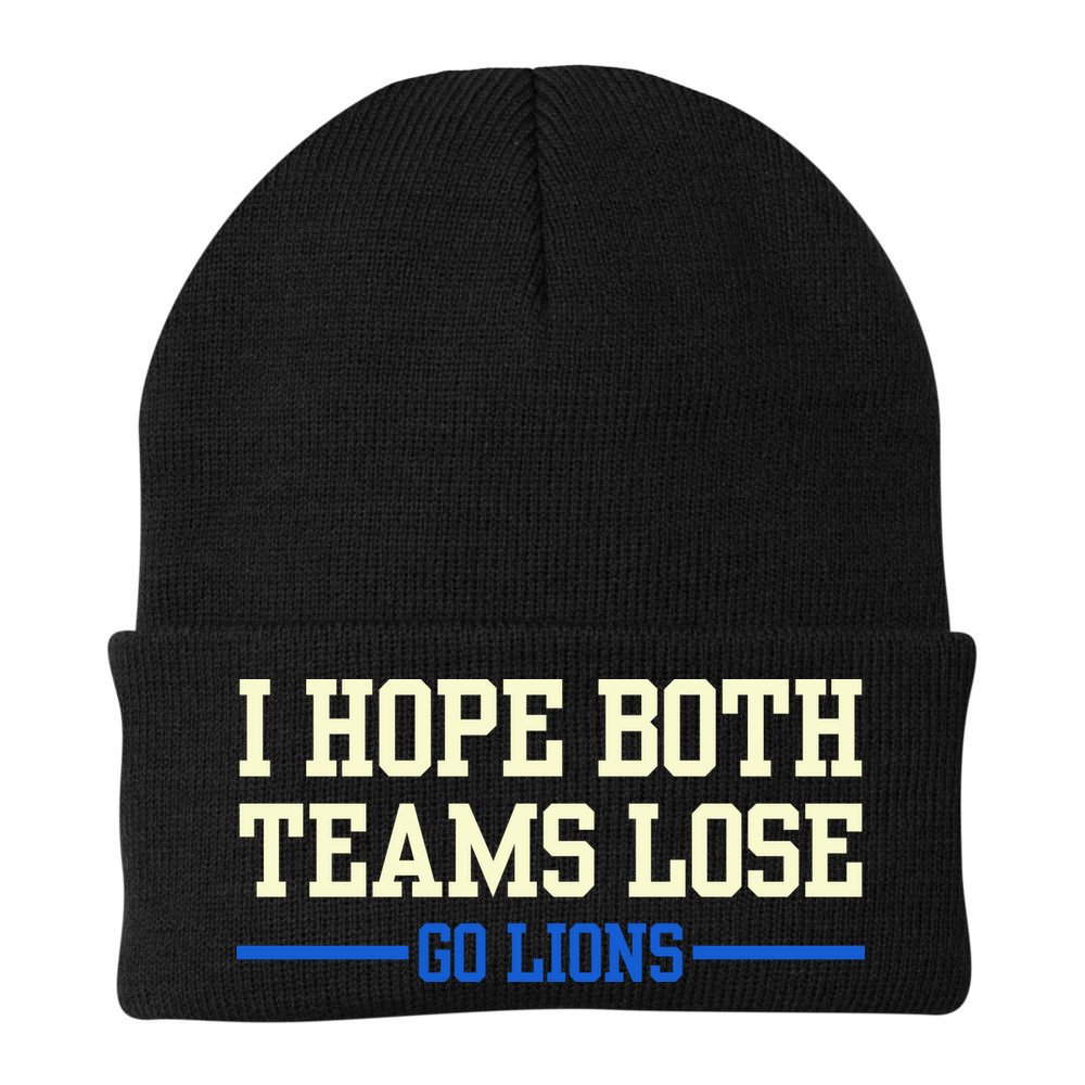 I Hope Both Teams Lose Go Lions Funny Sports Beanie