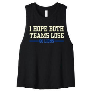 I Hope Both Teams Lose Go Lions Funny Sports Women's Racerback Cropped Tank