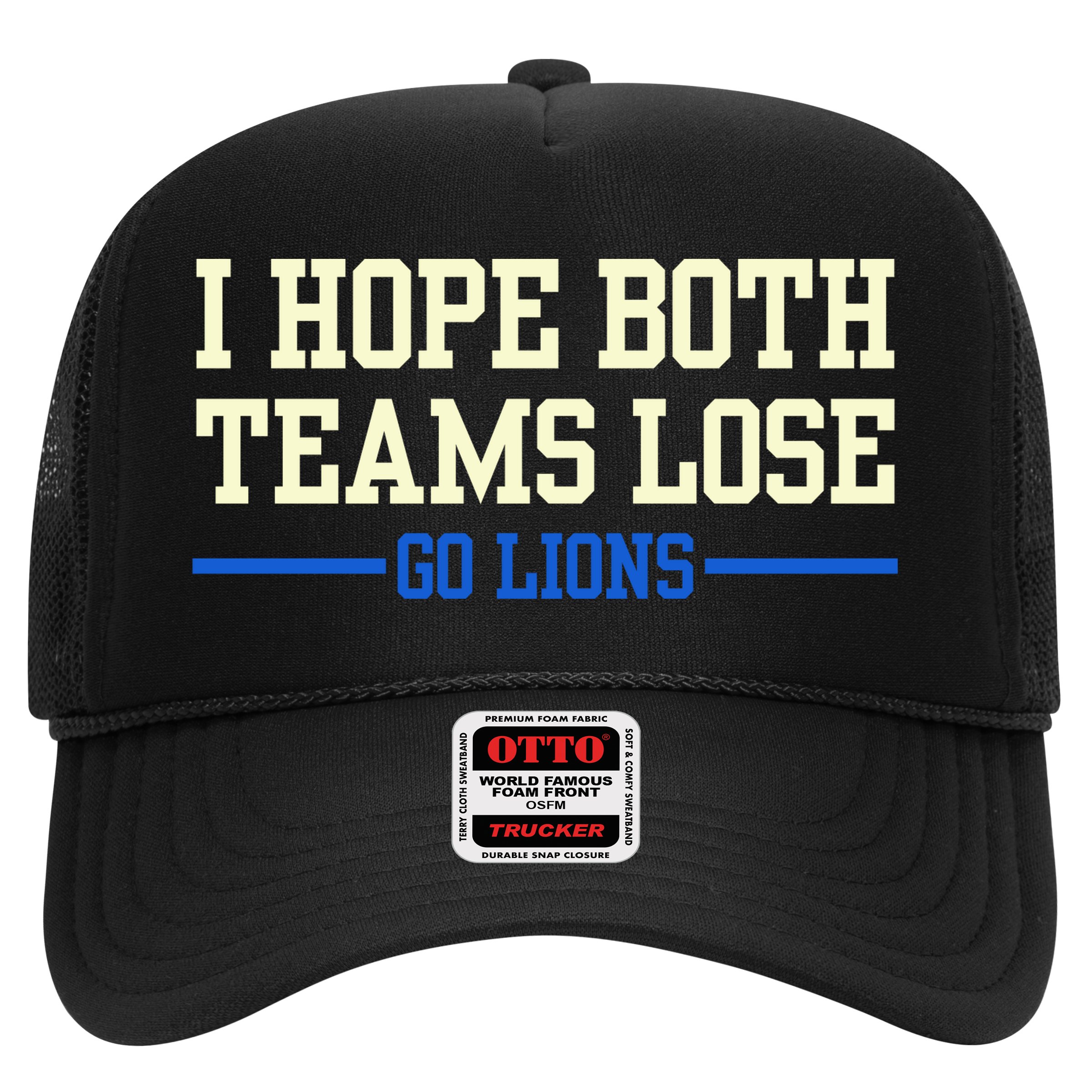 I Hope Both Teams Lose Go Lions Funny Sports Hat
