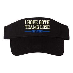 I Hope Both Teams Lose Go Lions Funny Sports Valucap Bio-Washed Visor