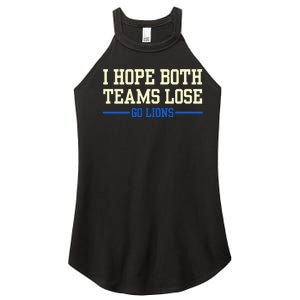 I Hope Both Teams Lose Go Lions Funny Sports Women's Perfect Tri Rocker Tank