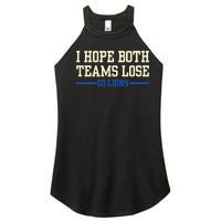 I Hope Both Teams Lose Go Lions Funny Sports Women's Perfect Tri Rocker Tank