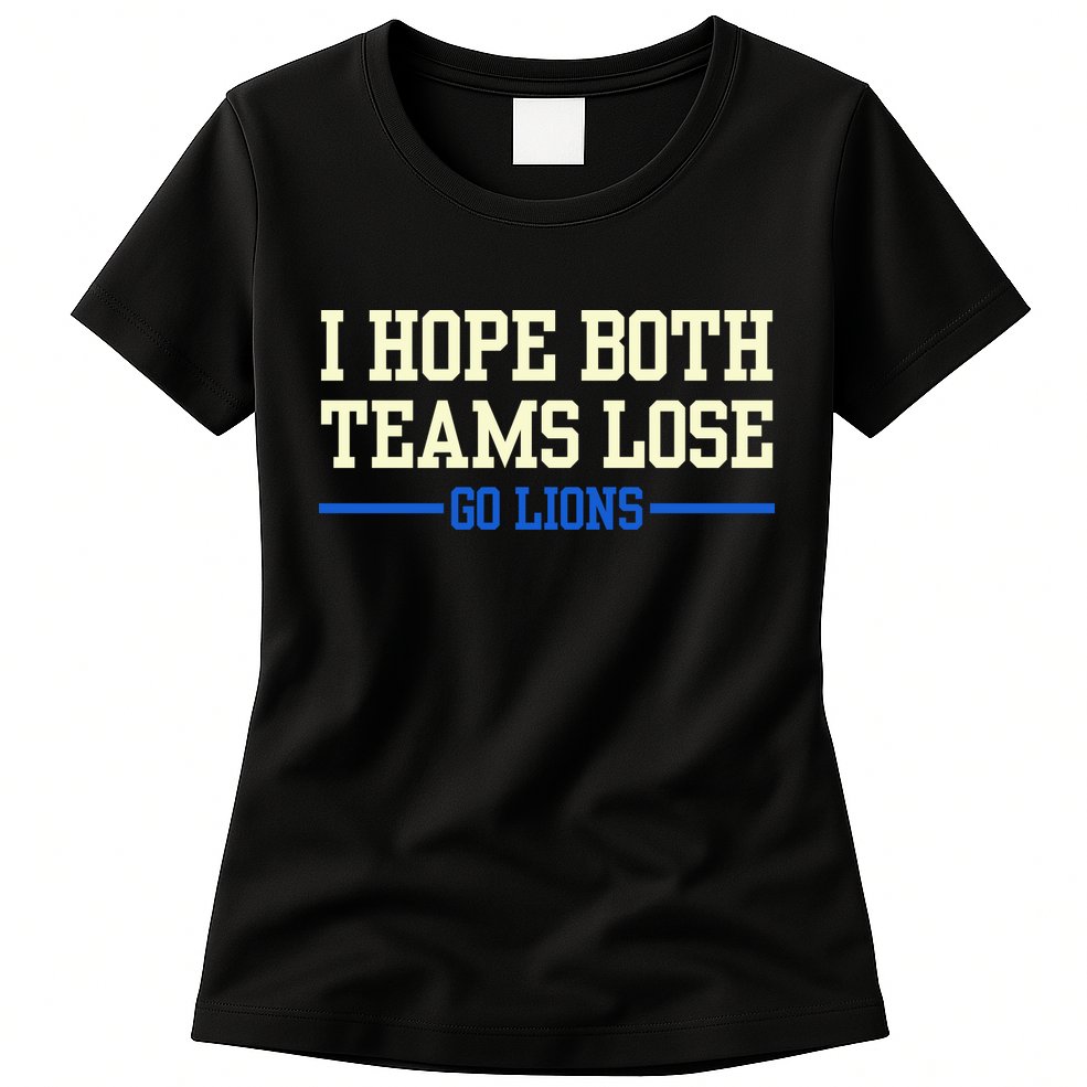 I Hope Both Teams Lose Go Lions Funny Sports Womens T-Shirt