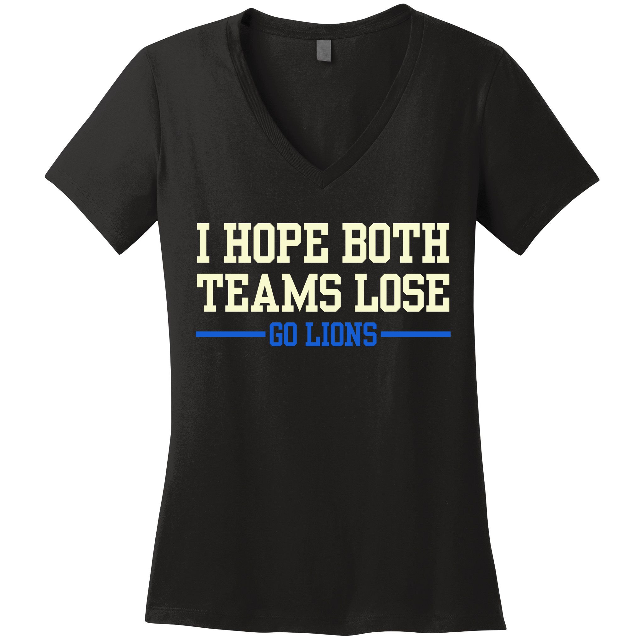I Hope Both Teams Lose Go Lions Funny Sports Women's V-Neck T-Shirt