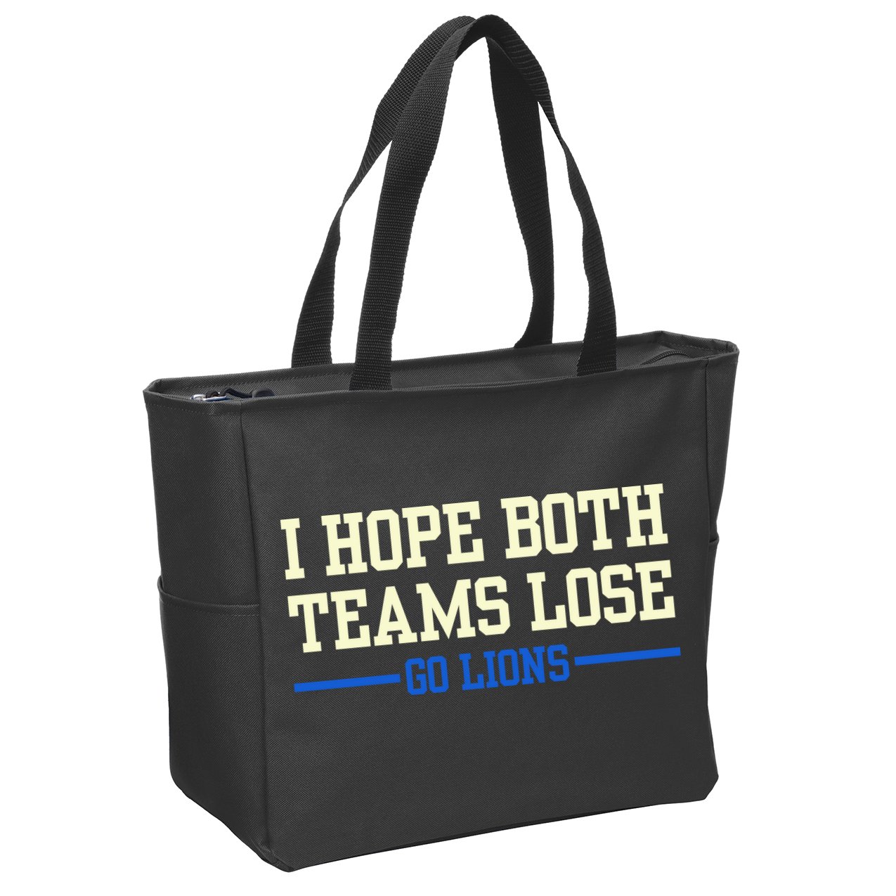 I Hope Both Teams Lose Go Lions Funny Sports Zip Tote Bag