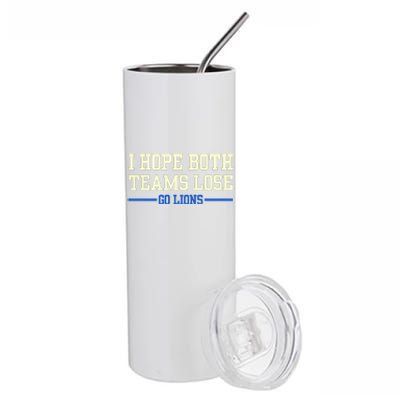 I Hope Both Teams Lose Go Lions Funny Sports Stainless Steel Tumbler