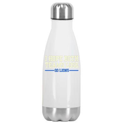 I Hope Both Teams Lose Go Lions Funny Sports Stainless Steel Insulated Water Bottle