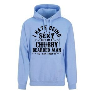 I Hate Being Sexy But IM A Chubby Bearded Husband Gift Unisex Surf Hoodie