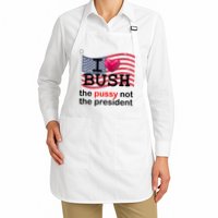 I Heart Bush The Pussy Not The President Apron