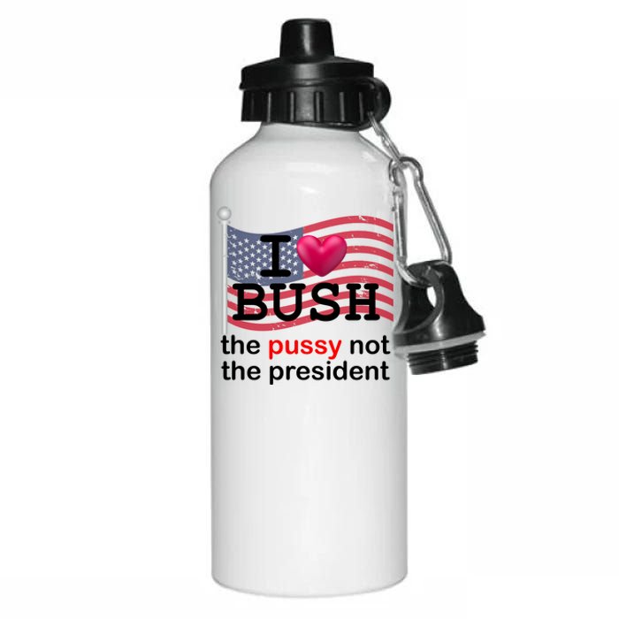 I Heart Bush The Pussy Not The President Aluminum Water Bottle