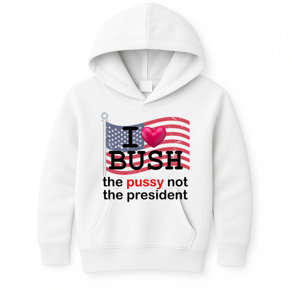 I Heart Bush The Pussy Not The President Kids Hoodie