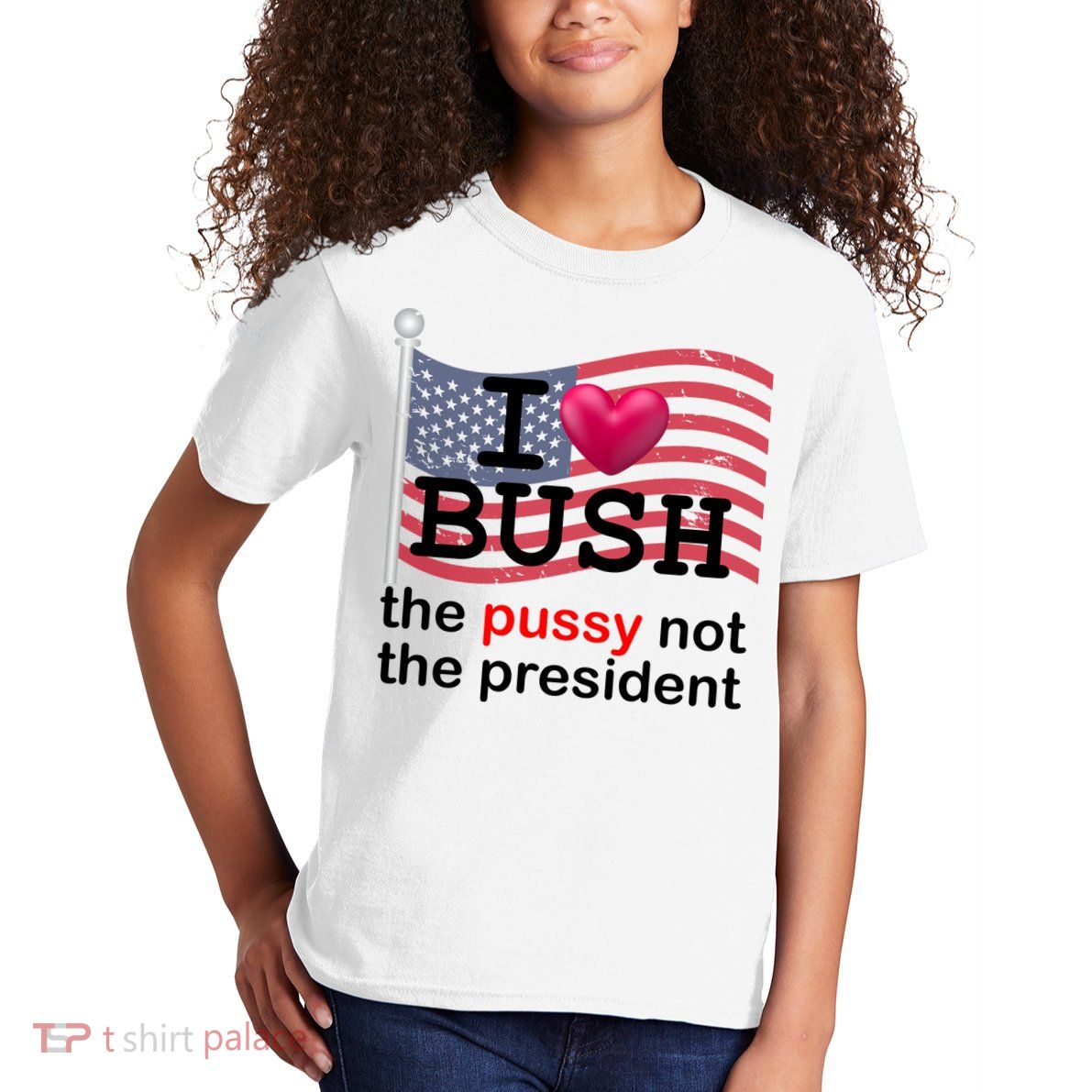 I Heart Bush The Pussy Not The President Kids T-Shirt