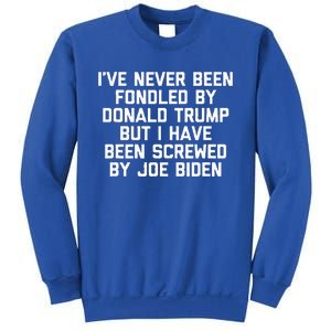 I Have Been Screwed By Joe Biden Sweatshirt