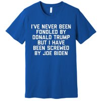 I Have Been Screwed By Joe Biden Premium T-Shirt