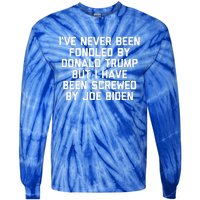 I Have Been Screwed By Joe Biden Tie-Dye Long Sleeve Shirt