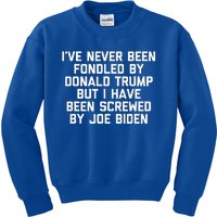 I Have Been Screwed By Joe Biden Kids Sweatshirt