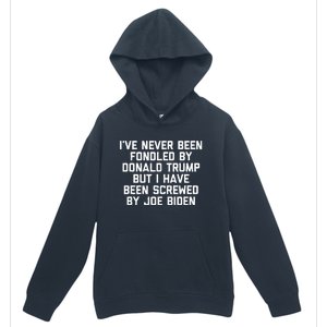 I Have Been Screwed By Joe Biden Urban Pullover Hoodie