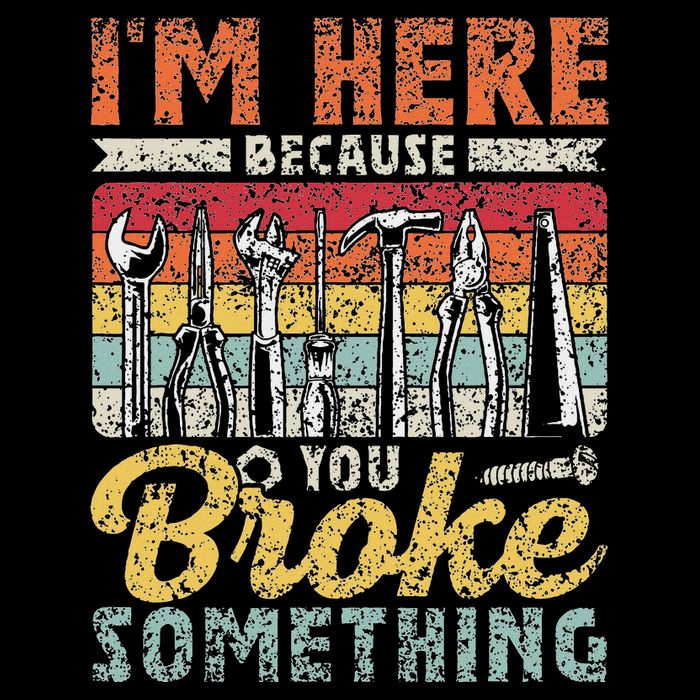 IM Here Because You Broke Something Fixing Mr Fix It Mousepad